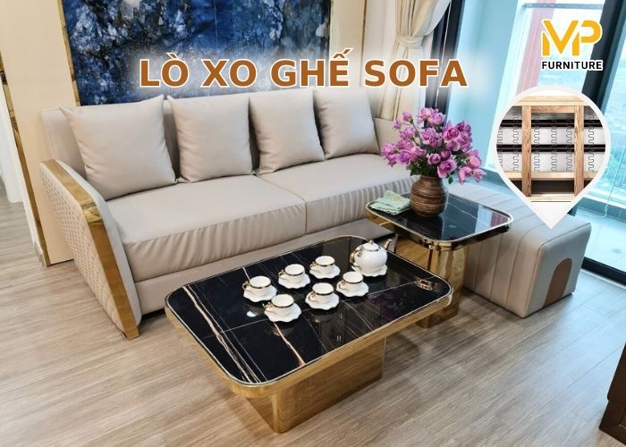 Nên mua sofa sử dụng lò xo loại nào đàn hồi tốt, độ bền cao?