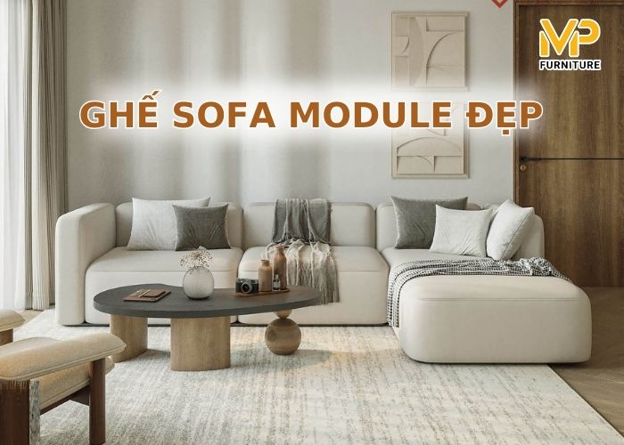 Ghế sofa module đẹp, nhiều tiện ích