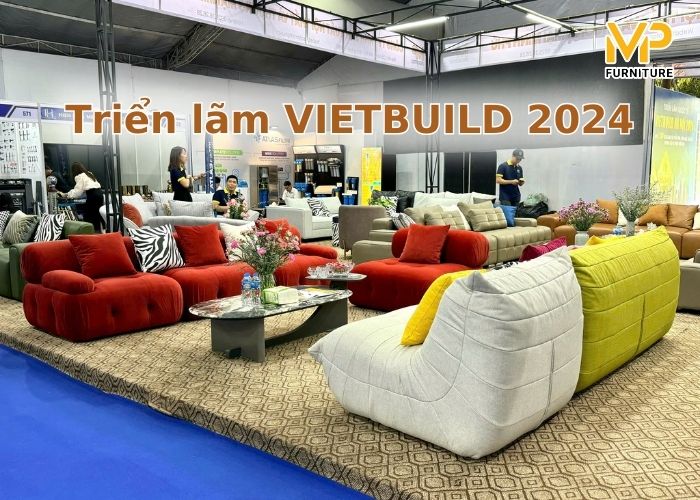 Sofa Minh Phú tham gia triển lãm VIETBUILD lần 3 (tháng 9/2024)