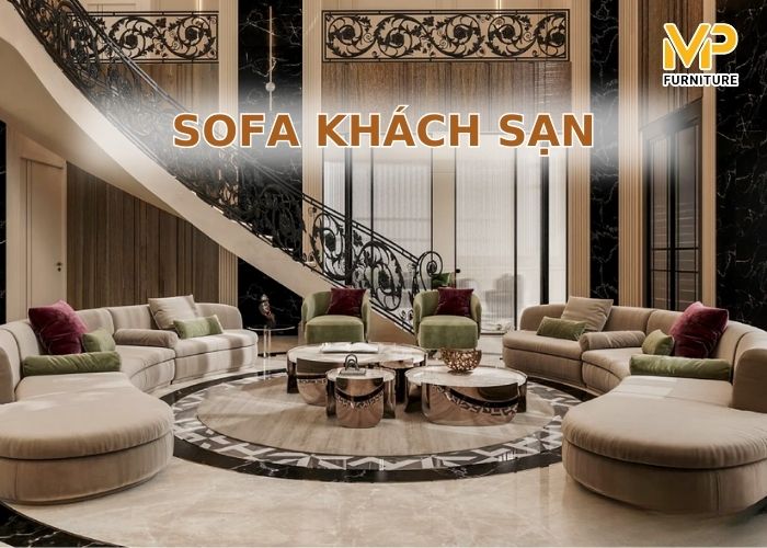 Ghế sofa khách sạn đẹp