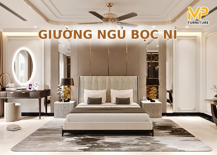 Top 10 mẫu giường bọc nỉ cao cấp, sang trọng được yêu thích nhất