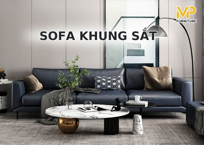 Các mẫu sofa khung sắt đẹp và những lưu ý khi mua